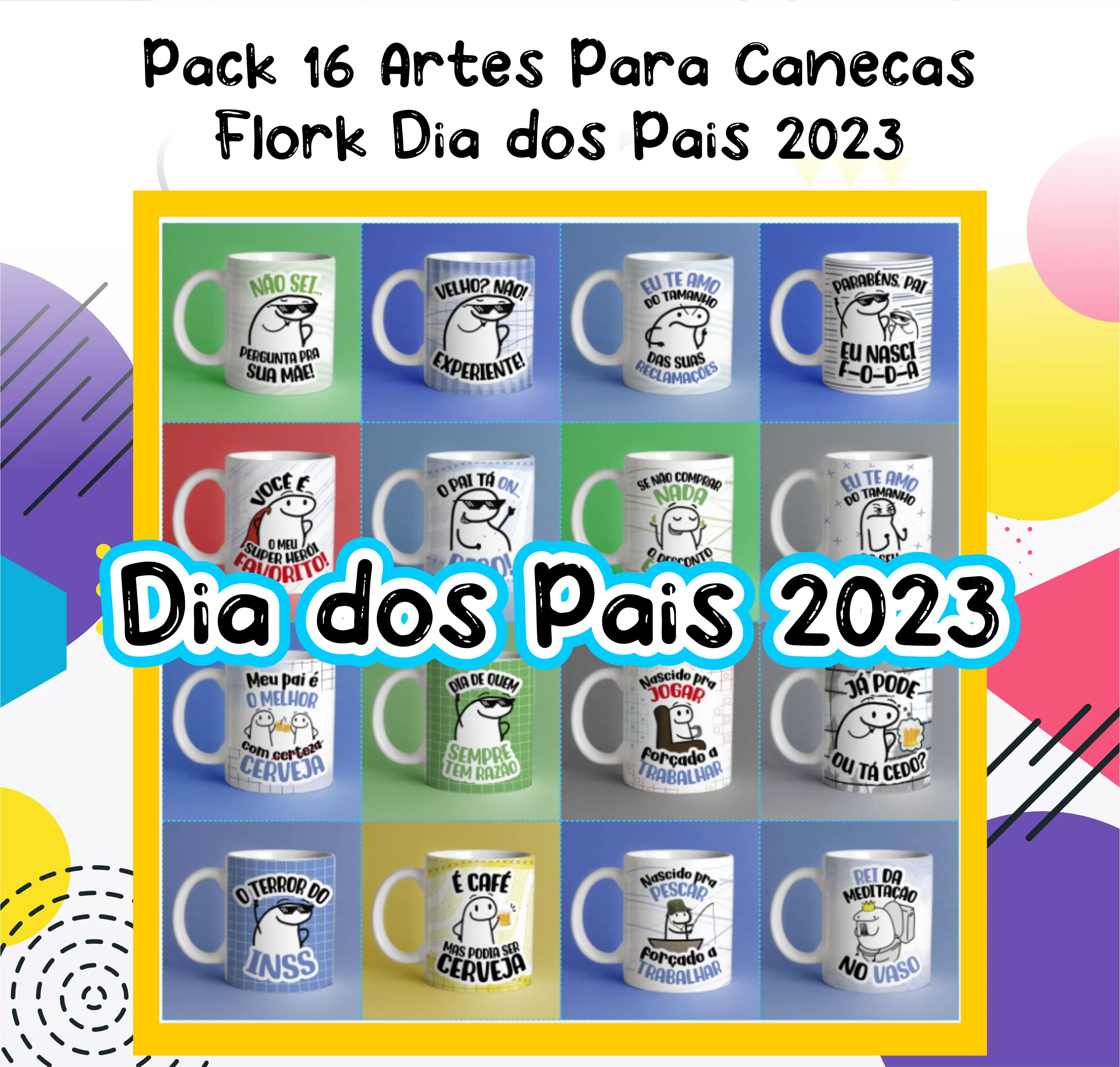 Artes Para Caneca Dia Dos Pais 2023 Flork: Celebre com Estilo