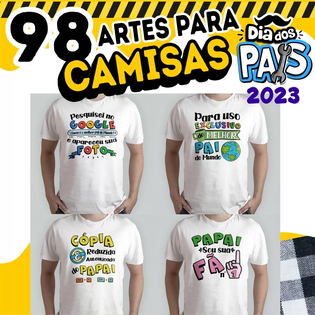 Kit 98 Artes Prontas Para Camisas Dia Dos Pais 2023