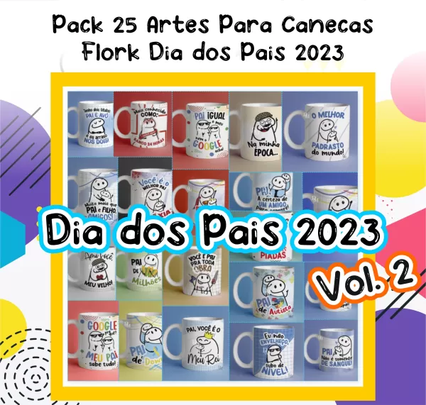 Artes Para Caneca Dia Dos Pais 2023 Flork Vol 2: Uma Ideia Criativa e Personalizada de Presente